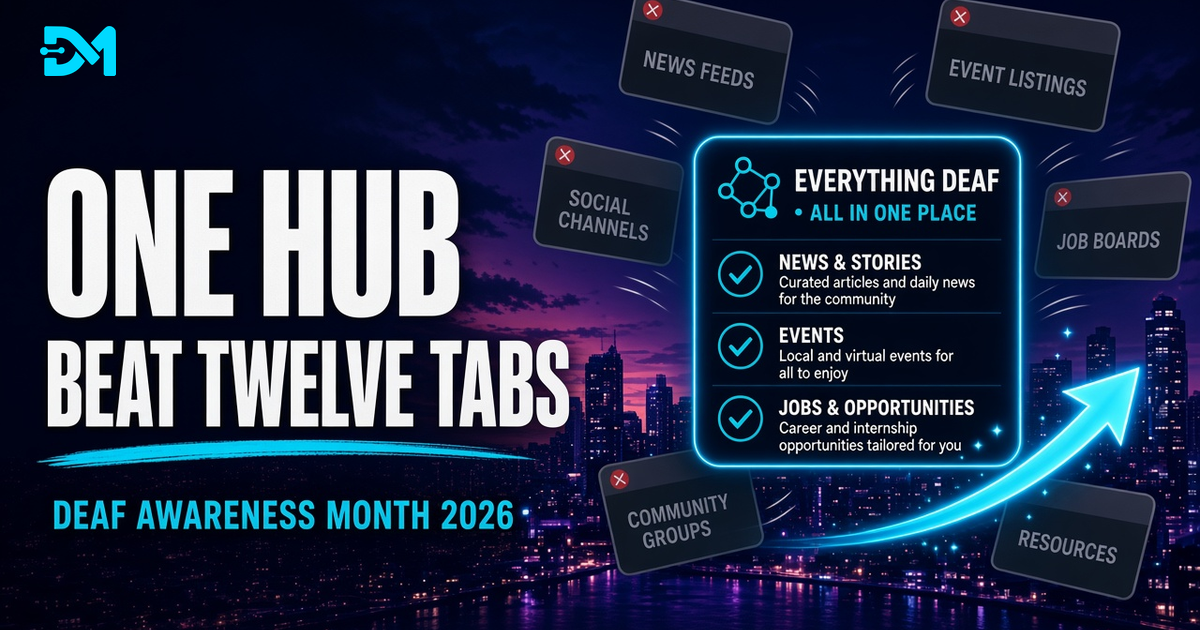 One Hub Beat Twelve Tabs: Deaf Awareness Month on DeafMonitor